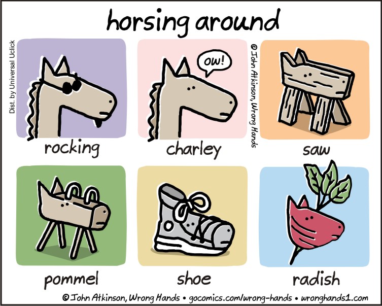 Horsing around. Horse around идиома. One-Horse Town идиома. Horse around перевод идиомы. Horse around идиома происхождение.